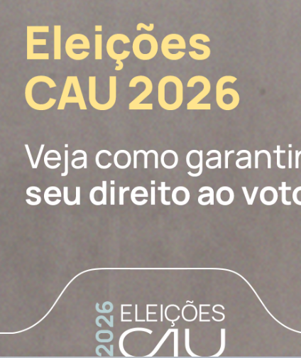 Eleições CAU-BR: arquitetos e urbanistas devem manter dados atualizados para votar