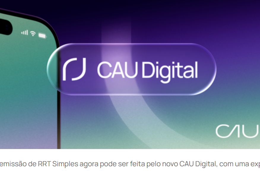 RRT Simples para arquitetos e urbanistas pode ser emitido pelo CAU Digital