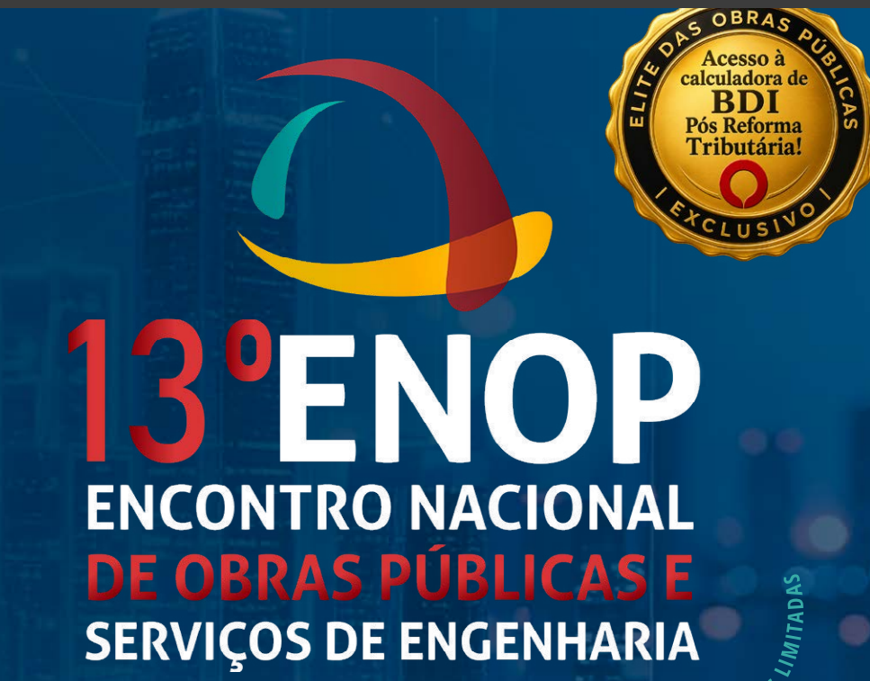 Brasilia recebe o Encontro Nacional de Obras Públicas e Serviços de Engenharia