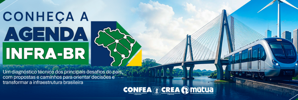 Confea consolida diagnóstico e prioridades para o país na Agenda Infra-BR